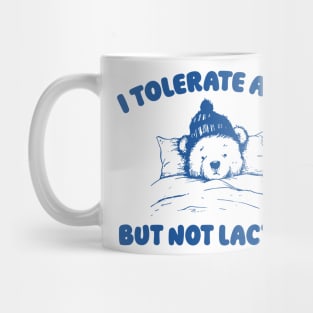 I Tolerate A Lot But Not Lactose Retro 90s Shirt, Vintage Lactose Intolerant T Shirt, Tummy Ache, Funny Saying Shirt, Milk Shirt, Funny Cow Mug